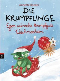 Egon wünscht krumpfgute Weihnachten / Die Krumpflinge Bd.7