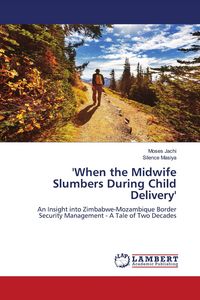 Produktbild: 'When the Midwife Slumbers During Child Delivery'