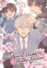 Produktbild: Delinquent Daddy and Tender Teacher Vol. 6: Four-Leaf Clovers