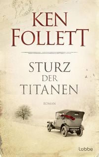 Sturz der Titanen / Jahrhundert-Saga Bd.1