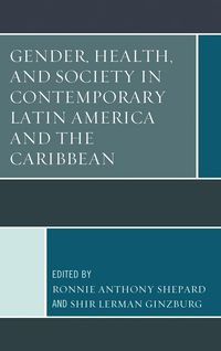 Produktbild: Gender, Health, and Society in Contemporary Latin America and the Caribbean