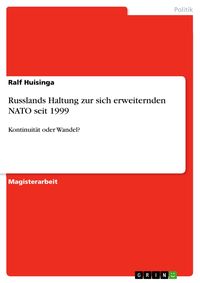 Produktbild: Russlands Haltung zur sich erweiternden NATO seit 1999