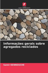Produktbild: Informa&ccedil;&otilde;es gerais sobre agregados reciclados