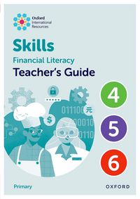 Produktbild: Oxford International Skills: Financial Literacy: Teacher's Guide 4-6