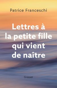 Produktbild: Lettres &agrave; la petite fille qui vient de na&icirc;tre