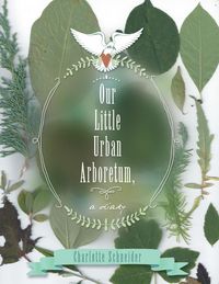 Produktbild: Our Little Urban Arboretum, a Diary