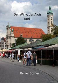 Produktbild: Der Willy, der Alois und i