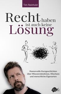 Produktbild: Recht haben ist auch keine L&ouml;sung