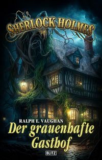 Produktbild: Sherlock Holmes - Neue F&auml;lle 46: Der grauenhafte Gasthof