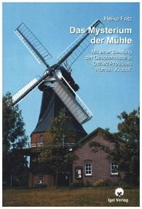 Bild vom Artikel Das Mysterium der Mühle vom Autor Heiko Fritz
