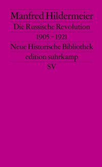 Produktbild: Die Russische Revolution. 1905&ndash;1921