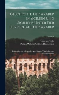 Produktbild: Geschichte Der Araber in Sicilien Und Siciliens Unter Der Herrschaft Der Araber