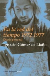 Produktbild: En la red del tiempo, 1972-1977 : diario personal