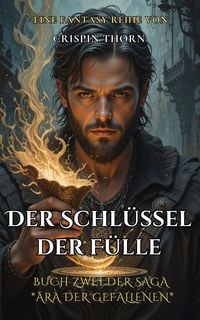 Produktbild: Der Schl&uuml;ssel der F&uuml;lle (&Auml;ra der Gefallenen, #2)