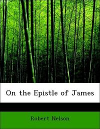 Produktbild: Nelson, R: On the Epistle of James