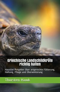 Bild vom Artikel Griechische Landschildkröte richtig halten vom Autor Thorsten Hawk