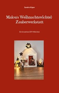 Produktbild: Malou's Weihnachtswichtel-Zauberwerkstatt