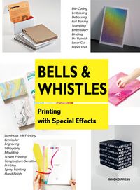 Produktbild: Bells and Whistles: Printing with Special Effects