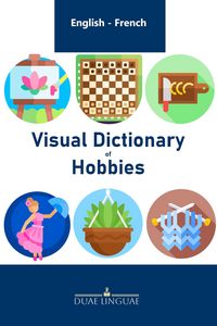 Produktbild: Visual Dictionary of Hobbies (English - French Visual Dictionaries, #8)