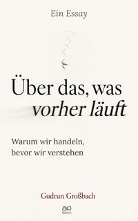 Produktbild: &Uuml;ber das, was vorher l&auml;uft