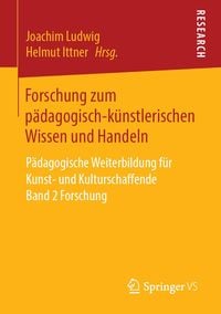 Produktbild: Forschung zum p&auml;dagogisch-k&uuml;nstlerischen Wissen und Handeln