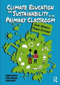 Produktbild: Climate Education and Sustainability in the Primary Classroom