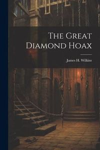 Produktbild: The Great Diamond Hoax