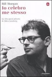 Produktbild: Io celebro me stesso. La vita quasi privata di Allen Ginsberg