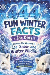 Produktbild: 444+ Fun Winter Facts for Kids