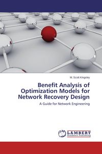 Produktbild: Benefit Analysis of Optimization Models for Network Recovery Design