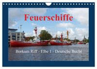 Produktbild: Feuerschiffe - Borkum Riff - Elbe 1 - Deutsche Bucht (Wandkalender 2026 DIN A4 quer), CALVENDO Monatskalender