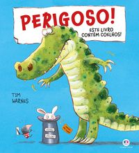 Produktbild: Perigoso! Este livro cont&eacute;m coelhos!