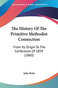 Produktbild: The History Of The Primitive Methodist Connection