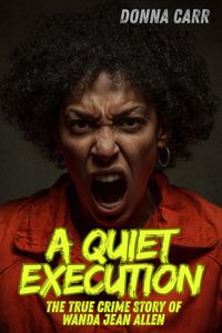 Produktbild: A Quiet Execution : The True Crime Story of Wanda Jean Allen
