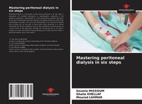 Produktbild: Mastering peritoneal dialysis in six steps