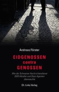 Bild vom Artikel Eidgenossen contra Genossen vom Autor Andreas Förster