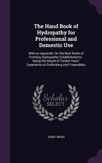 Produktbild: The Hand Book of Hydropathy for Professional and Domestic Use