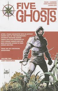 Produktbild: Five Ghosts Volume 2: Lost Coastlines