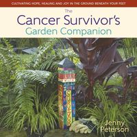 Produktbild: The Cancer Survivor's Garden Companion