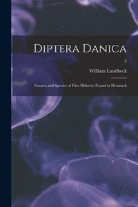 Produktbild: Diptera Danica: Genera and Species of Flies Hitherto Found in Denmark; 2