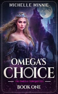 Produktbild: Omega's Choice (The Omega Chronicles, #1)