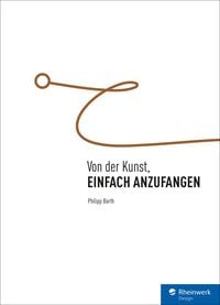 Produktbild: Von der Kunst, einfach anzufangen