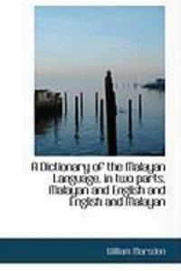 Produktbild: A Dictionary of the Malayan Language, in Two Parts, Malayan and English and English and Malayan