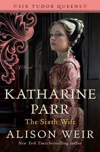 Produktbild: Katharine Parr, the Sixth Wife