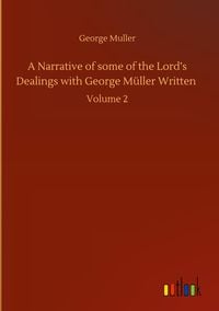 Produktbild: A Narrative of some of the Lord's Dealings with George M&uuml;ller Written