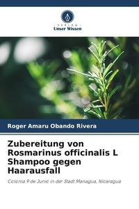 Produktbild: Zubereitung von Rosmarinus officinalis L Shampoo gegen Haarausfall