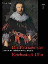 Produktbild: Stadtherren, Gutsbesitzer und M&auml;zene