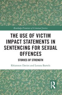 Produktbild: The Use of Victim Impact Statements in Sentencing for Sexual Offences