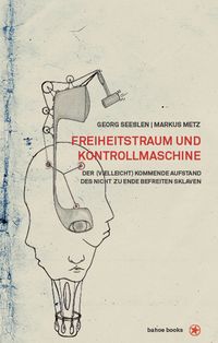 Produktbild: Freiheitstraum und Kontrollmaschine