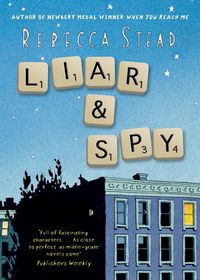 Produktbild: Stead, R: Liar and Spy